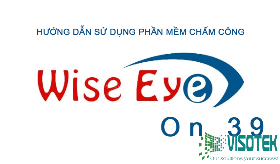 Xuất báo cáo chấm công trên phần mềm Wise Eye on 39