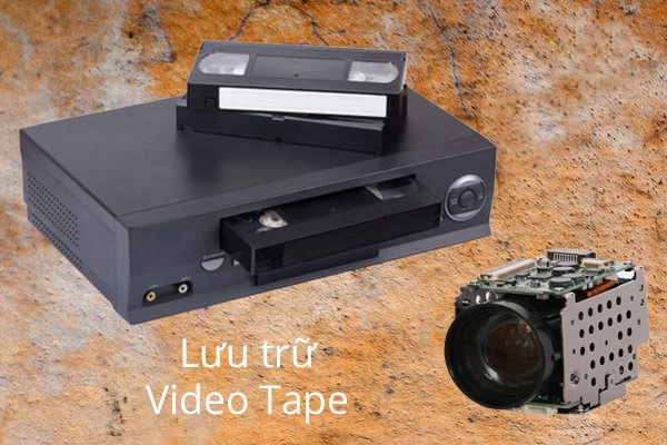 Lưu trữ với Videocassette recoder
