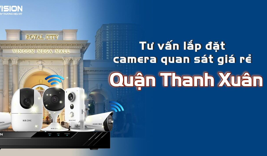 Lắp đặt Camera chuyên nghiệp quận Thanh Xuân